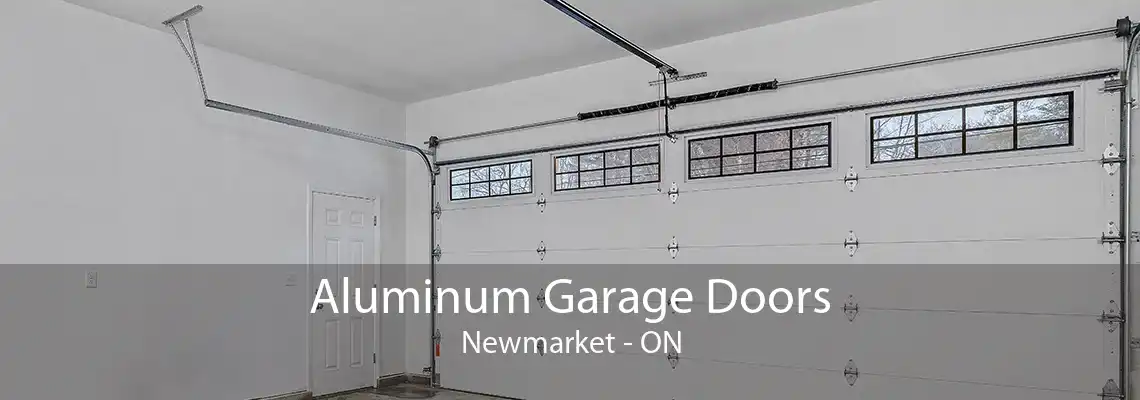 Aluminum Garage Doors Newmarket - ON