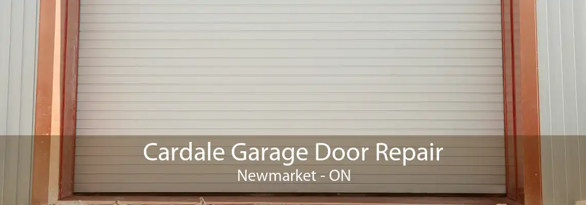 Cardale Garage Door Repair Newmarket - ON