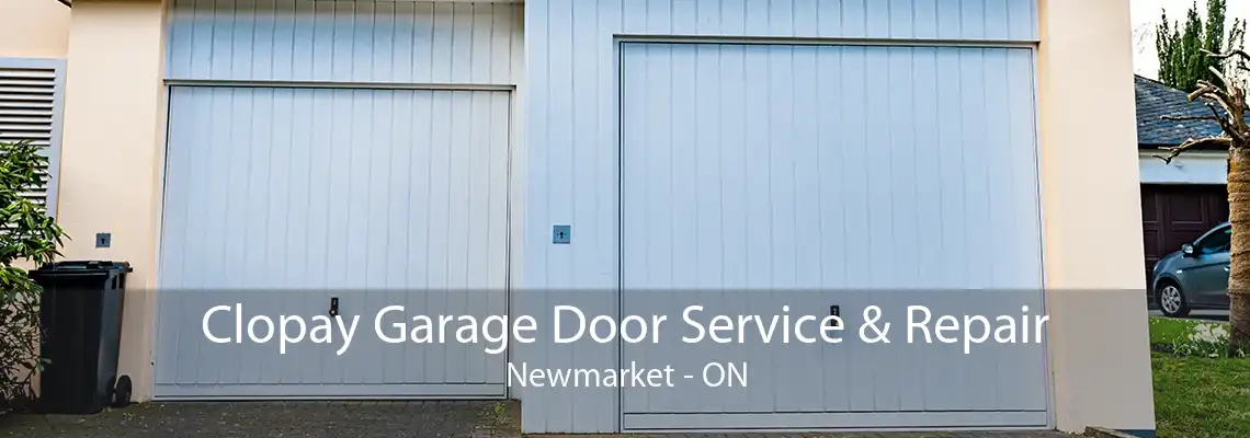 Clopay Garage Door Service & Repair Newmarket - ON