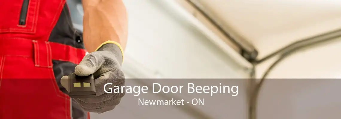 Garage Door Beeping Newmarket - ON