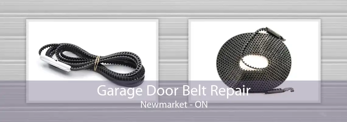 Garage Door Belt Repair Newmarket - ON