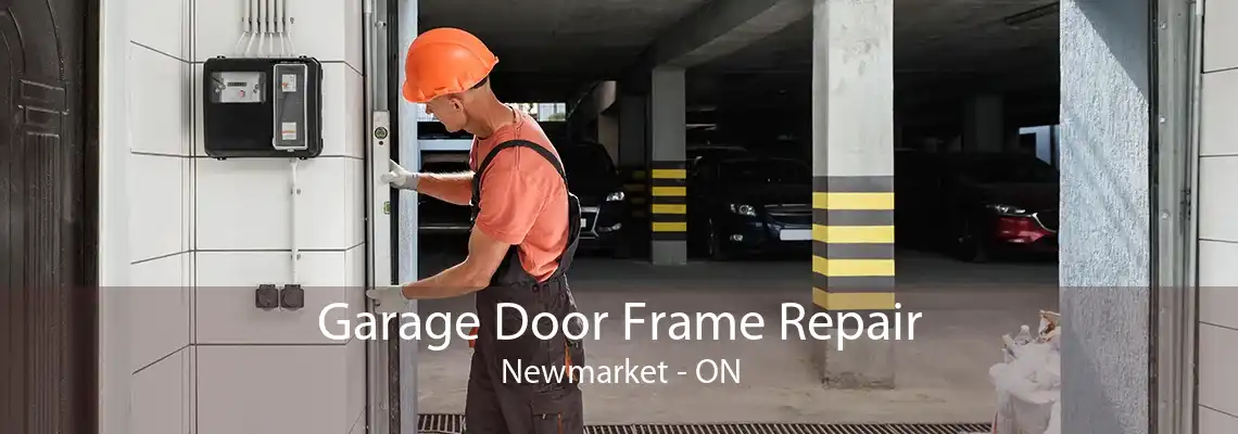 Garage Door Frame Repair Newmarket - ON