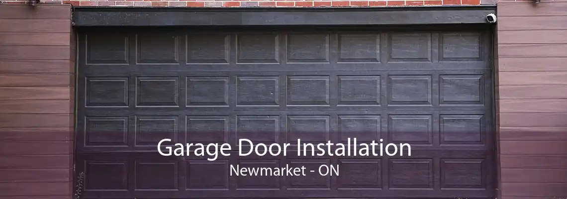 Garage Door Installation Newmarket - ON