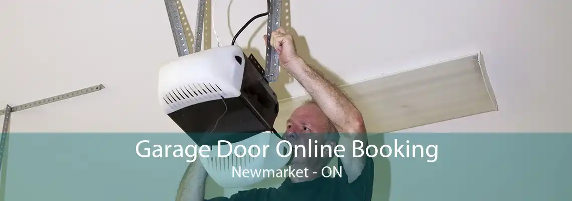 Garage Door Online Booking Newmarket - ON