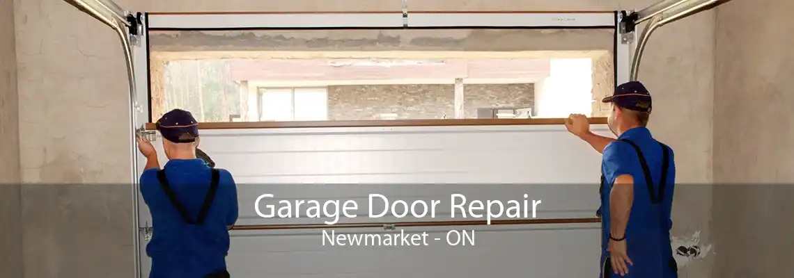 Garage Door Repair Newmarket - ON