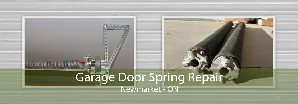 Garage Door Spring Repair Newmarket - ON