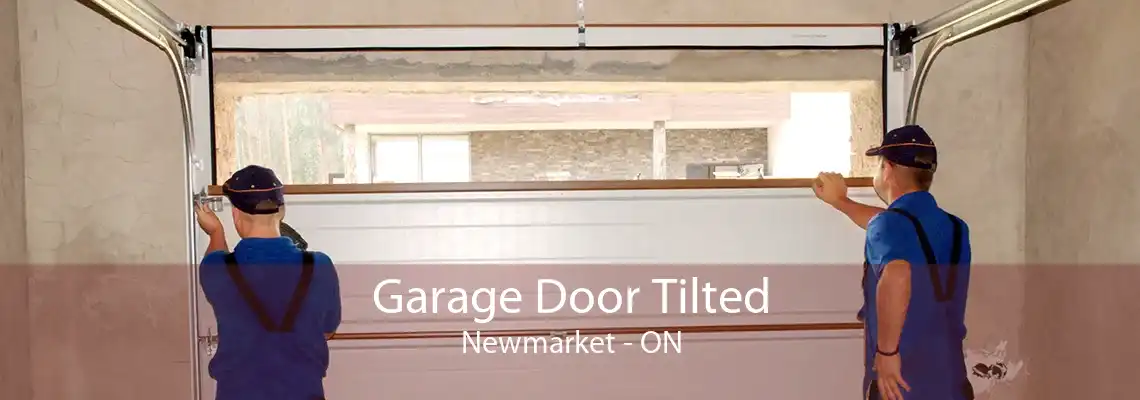 Garage Door Tilted Newmarket - ON