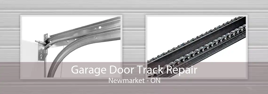 Garage Door Track Repair Newmarket - ON