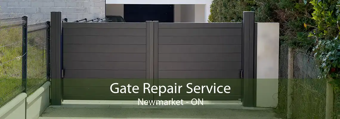 Gate Repair Service Newmarket - ON