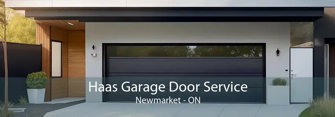 Haas Garage Door Service Newmarket - ON