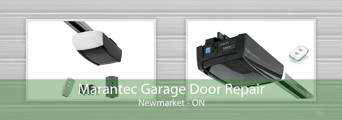 Marantec Garage Door Repair Newmarket - ON