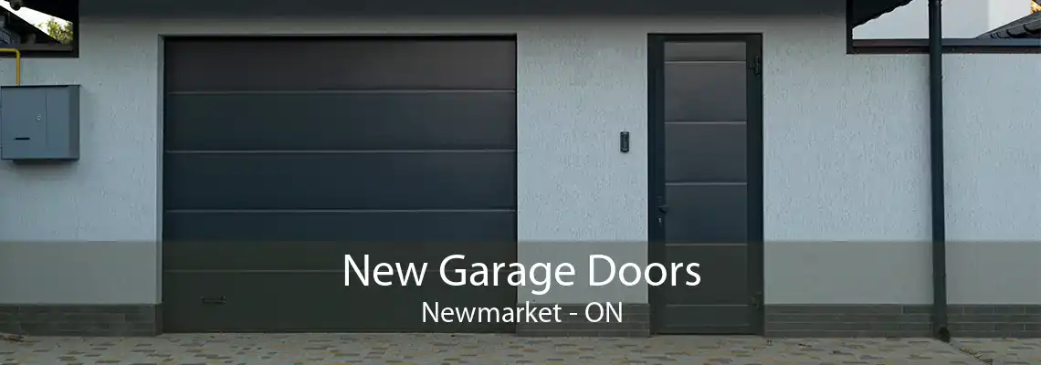 New Garage Doors Newmarket - ON