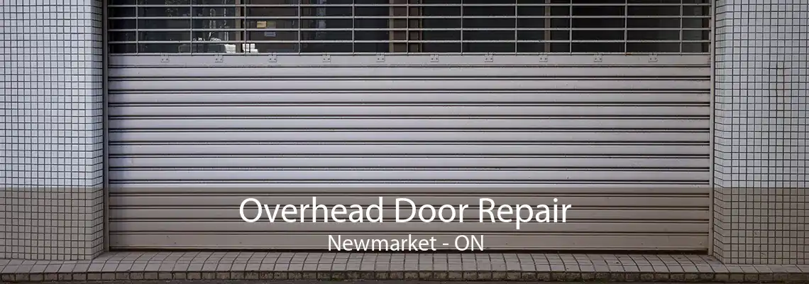 Overhead Door Repair Newmarket - ON