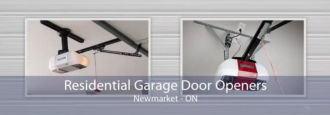 Residential Garage Door Openers Newmarket - ON