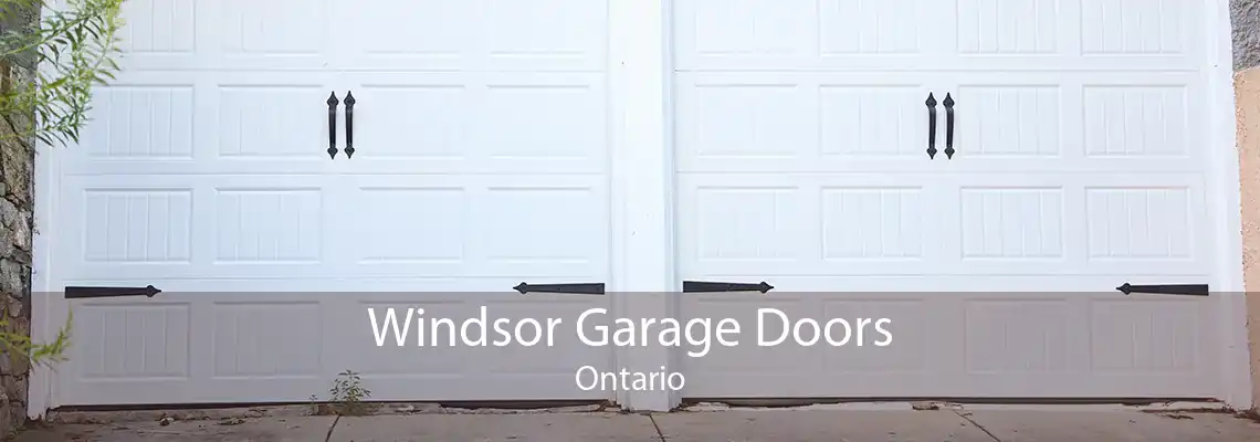 Windsor Garage Doors Ontario